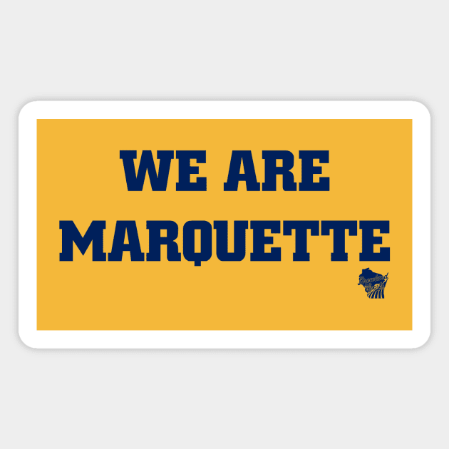 We Are Marquette Magnet by We Are Marquette